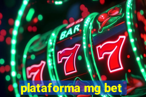 plataforma mg bet